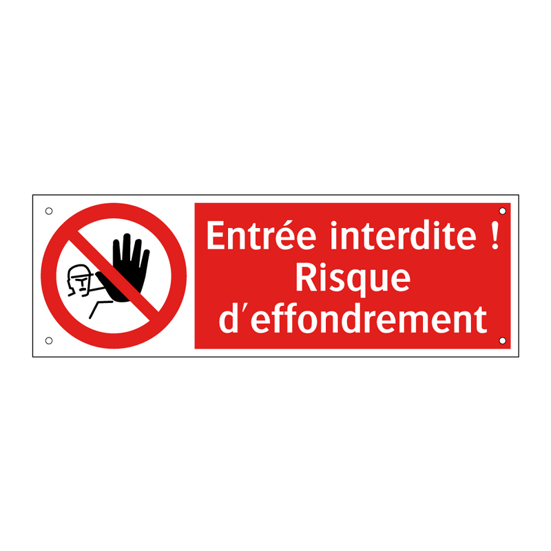 Entrée interdite ! Risque d'effondrement