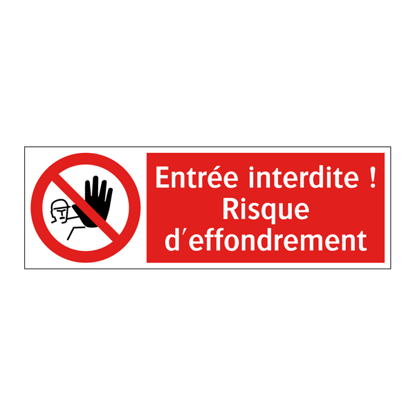 Entrée interdite ! Risque d'effondrement