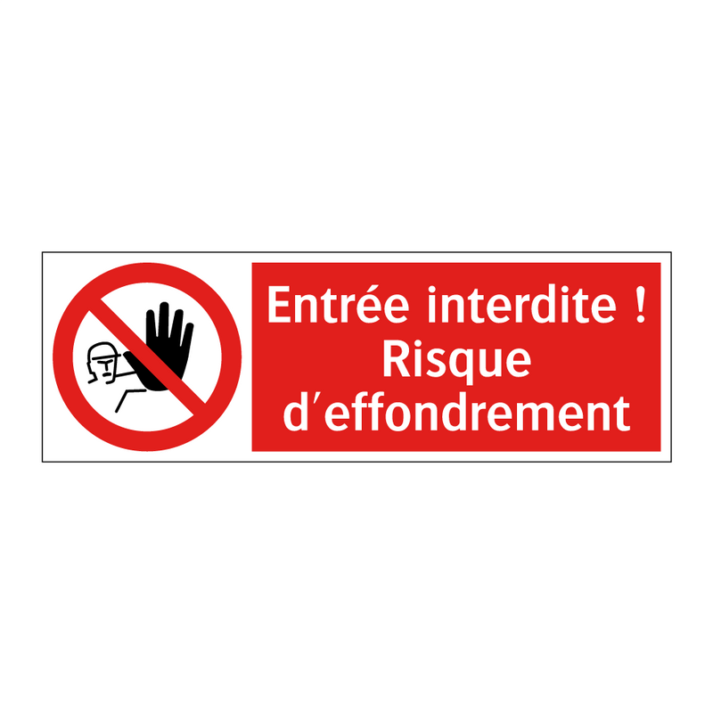 Entrée interdite ! Risque d'effondrement