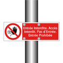 Entrée Interdite. Accès Interdit. Pas d'Entrée. Entrée Prohibée