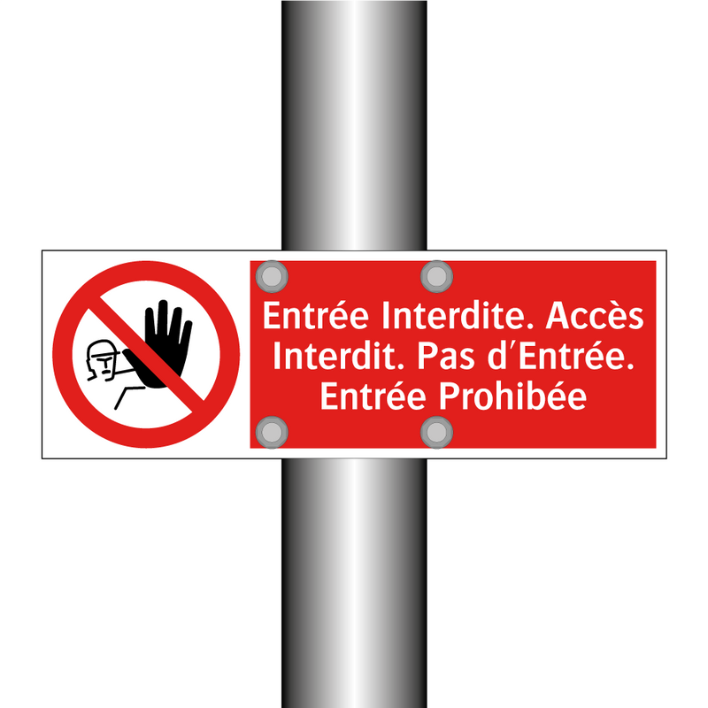 Entrée Interdite. Accès Interdit. Pas d'Entrée. Entrée Prohibée