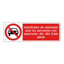 Interdiction de stationner pour les personnes non autorisées. Art. 461 Code pénal
