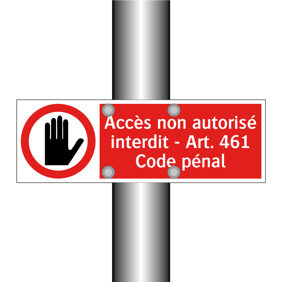 Accès non autorisé interdit - Art. 461 Code pénal