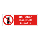 Utilisation d'aérosols interdite