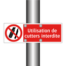 Utilisation de cutters interdite
