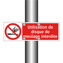 Utilisation de disque de meulage interdite