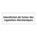 Interdiction de fumer des cigarettes électroniques