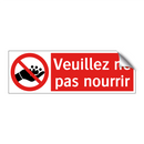 Veuillez ne pas nourrir