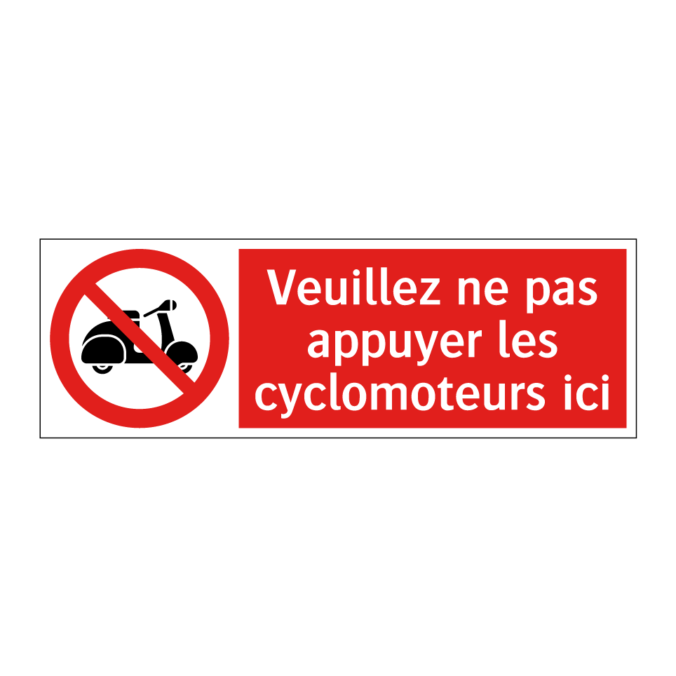 Veuillez ne pas appuyer les cyclomoteurs ici
