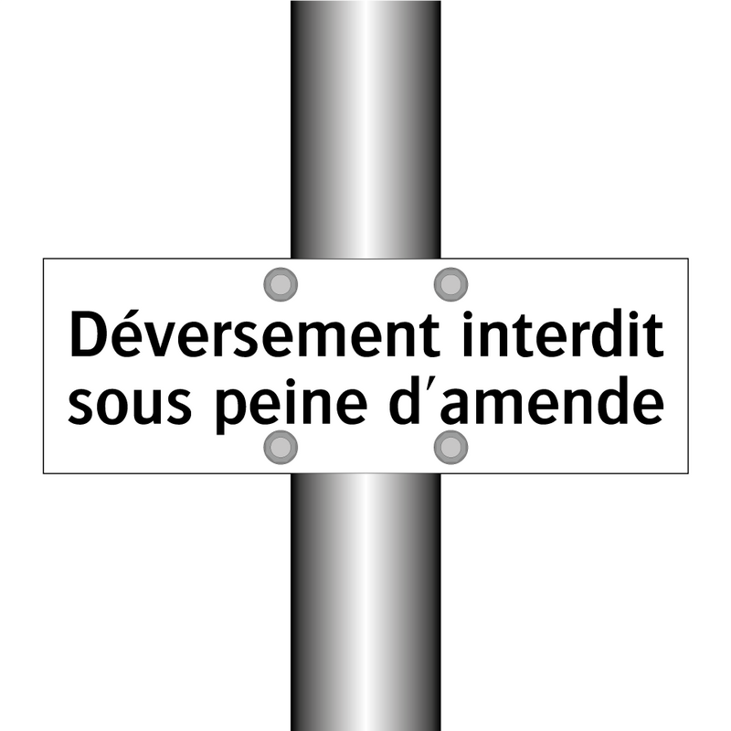Déversement interdit sous peine d'amende