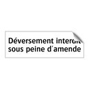 Déversement interdit sous peine d'amende