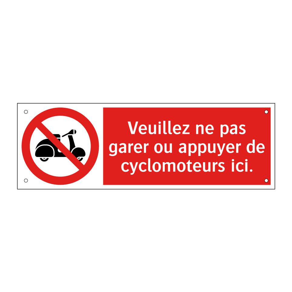 Veuillez ne pas garer ou appuyer de cyclomoteurs ici.