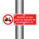 Veuillez ne pas garer ou appuyer de cyclomoteurs ici.