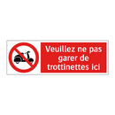 Veuillez ne pas garer de trottinettes ici