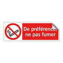 De préférence, ne pas fumer