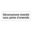 Déversement interdit sous peine d'amende