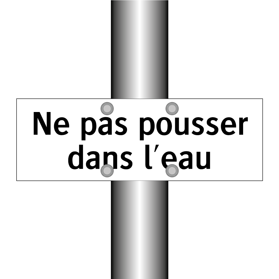 Ne pas pousser dans l'eau