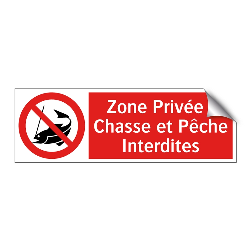 Zone Privée : Chasse et Pêche Interdites