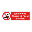 Zone Privée : Chasse et Pêche Interdites