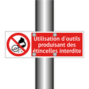Utilisation d'outils produisant des étincelles interdite