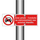 Zone privée : Conduite ou stationnement non autorisé interdits