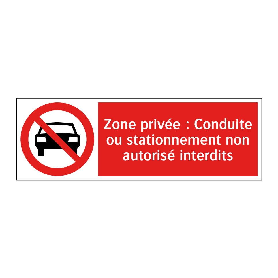 Zone privée : Conduite ou stationnement non autorisé interdits