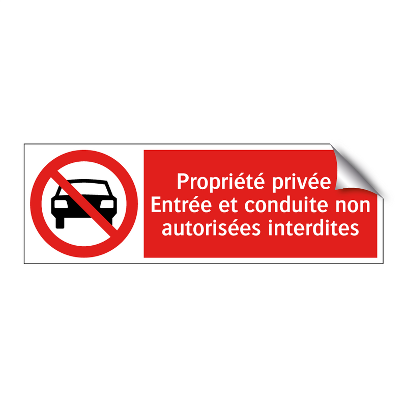 Propriété privée : Entrée et conduite non autorisées interdites