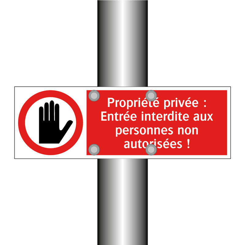 Propriété privée : Entrée interdite aux personnes non autorisées !