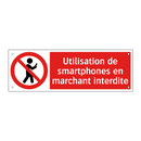 Utilisation de smartphones en marchant interdite