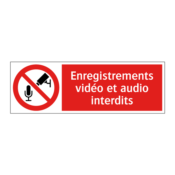 Enregistrements vidéo et audio interdits