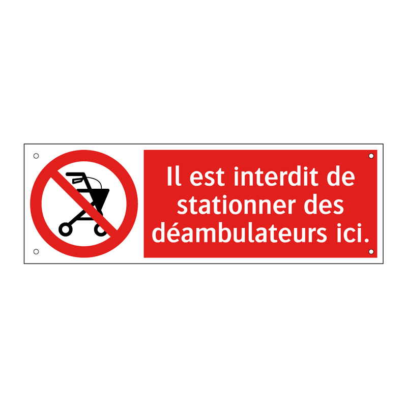 Il est interdit de stationner des déambulateurs ici.