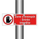 Zone d'entrepôt : Entrée interdite