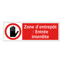 Zone d'entrepôt : Entrée interdite