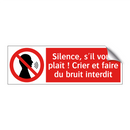 Silence, s'il vous plaît ! Crier et faire du bruit interdit