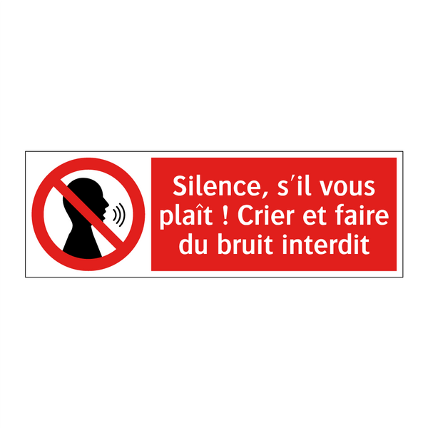 Silence, s'il vous plaît ! Crier et faire du bruit interdit