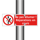 Ne pas allumer ! Réparations en cours