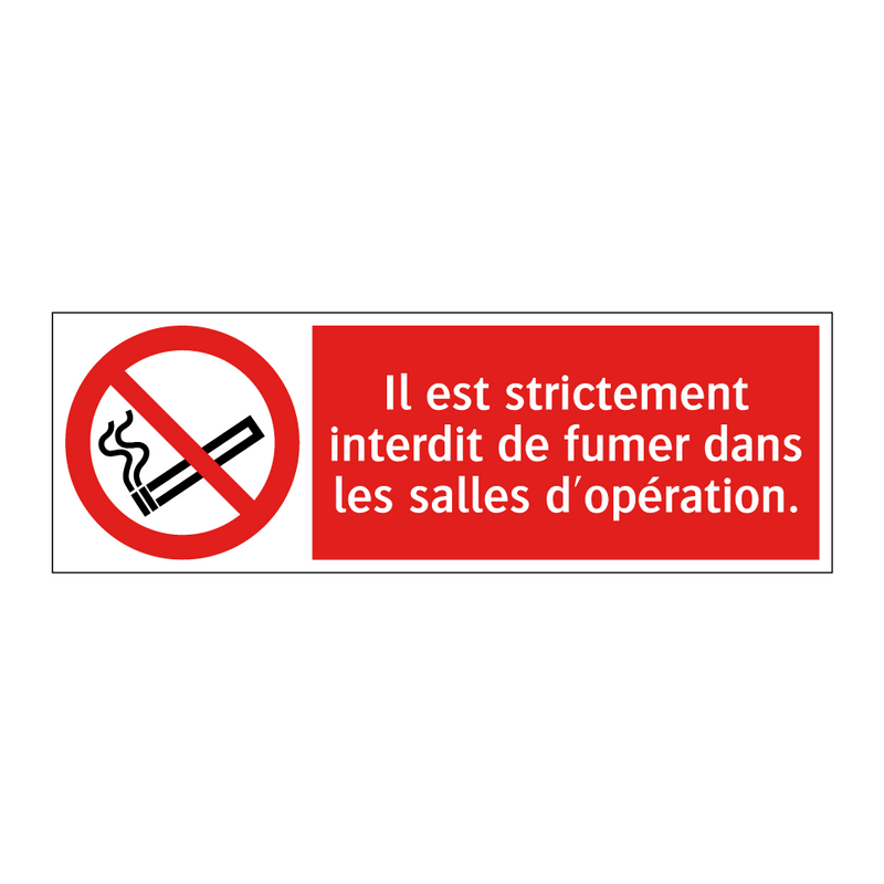 Il est strictement interdit de fumer dans les salles d'opération.