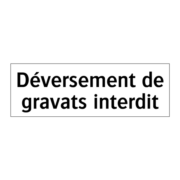 Déversement de gravats interdit