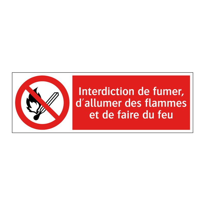 Interdiction de fumer, d'allumer des flammes et de faire du feu