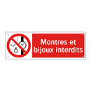 Montres et bijoux interdits