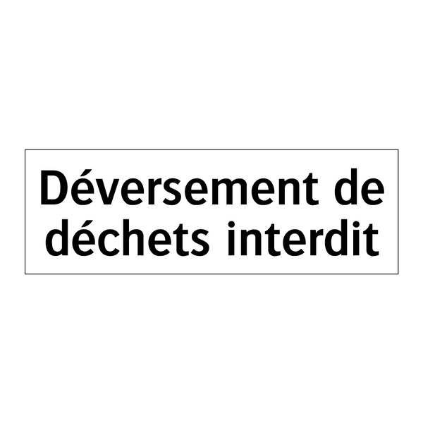Déversement de déchets interdit