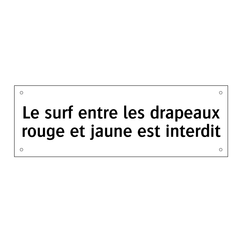 Le surf entre les drapeaux rouge et jaune est interdit