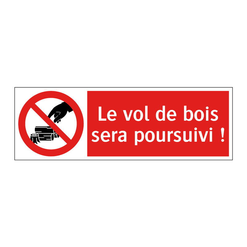 Le vol de bois sera poursuivi !
