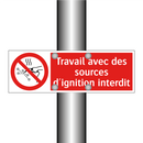 Travail avec des sources d'ignition interdit
