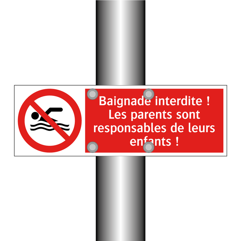 Baignade interdite ! Les parents sont responsables de leurs enfants !
