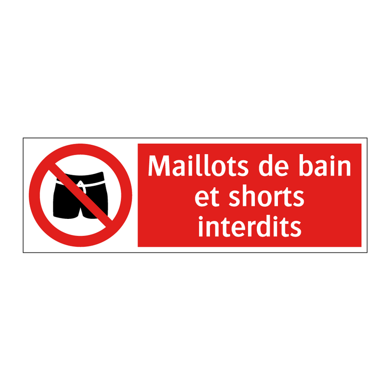 Maillots de bain et shorts interdits