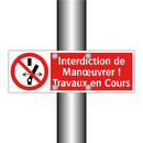 Interdiction de Manœuvrer ! Travaux en Cours