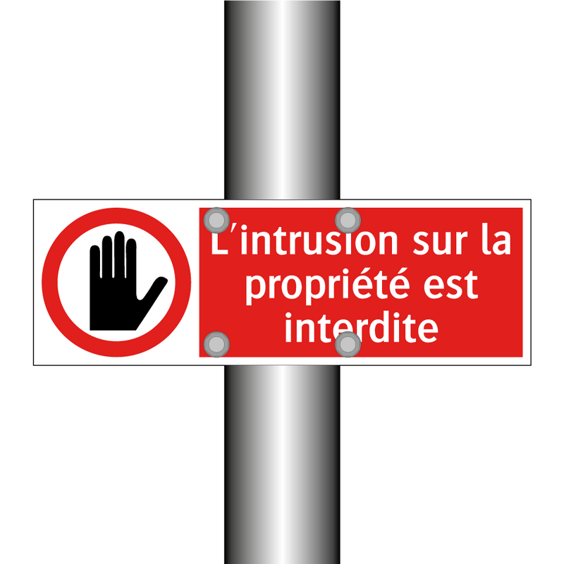L'intrusion sur la propriété est interdite