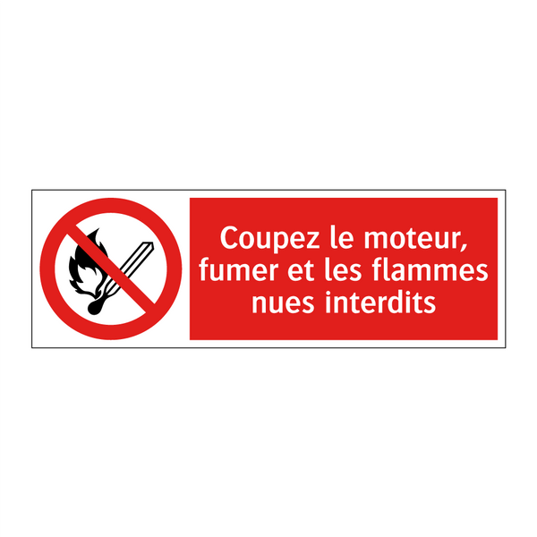 Coupez le moteur, fumer et les flammes nues interdits