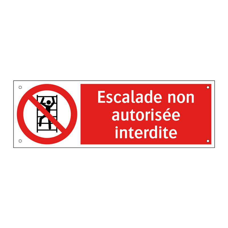 Escalade non autorisée interdite